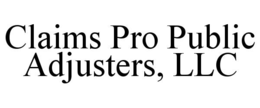 claims pro public adjusters, llc