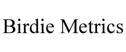 birdie metrics