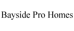 bayside pro homes