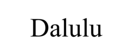 dalulu