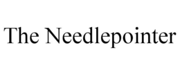 the needlepointer