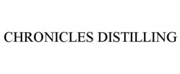 chronicles distilling