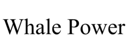 whale power