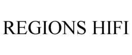 regions hifi