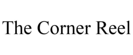 the corner reel