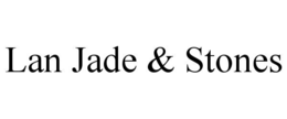 lan jade & stones