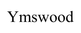 ymswood