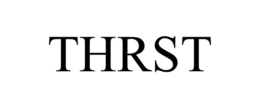 thrst