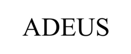 adeus
