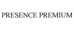 presence premium