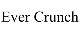 ever crunch