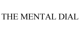 the mental dial