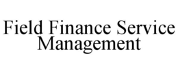 field finance service management