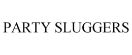 party sluggers