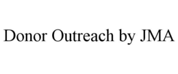 donor outreach by jma