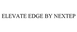 elevate edge by nextep