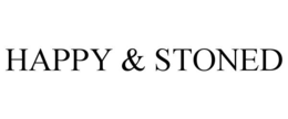 happy & stoned