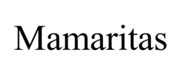 mamaritas