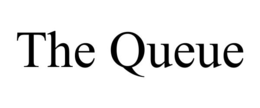 the queue