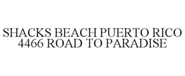 shacks beach puerto rico 4466 road to paradise
