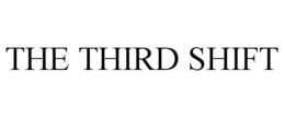 the third shift