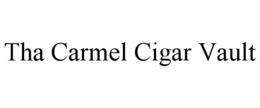 tha carmel cigar vault