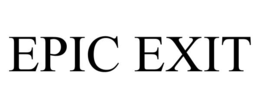 epic exit