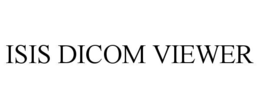 isis dicom viewer