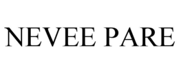nevee pare