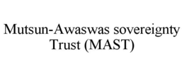 mutsun-awaswas sovereignty trust (mast)