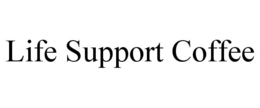 life support coffee