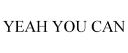 yeah you can