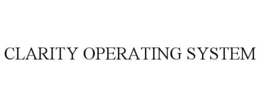 clarity operating system