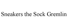 sneakers the sock gremlin