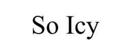 so icy