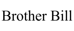brother bill