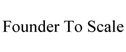founder to scale