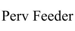 perv feeder