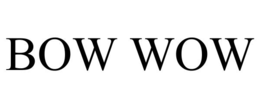 bow wow