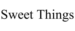 sweet things
