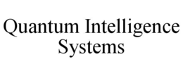 quantum intelligence systems