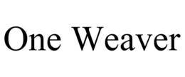 one weaver