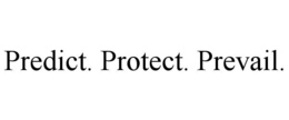 predict. protect. prevail.