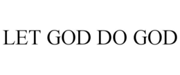 let god do god
