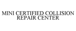 mini certified collision repair center