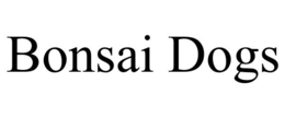 bonsai dogs