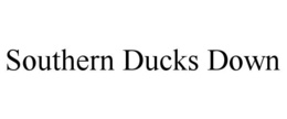 southern ducks down