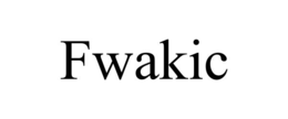 fwakic
