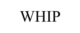 whip