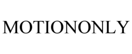 motiononly